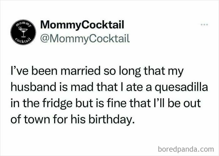 Tweet humorously describing parenting and marriage with a fridge quesadilla and birthday plans.