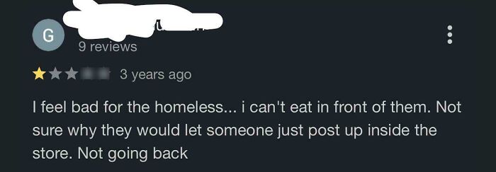 Review text shaming lack of self-awareness, rating a store poorly for allowing homeless individuals inside.