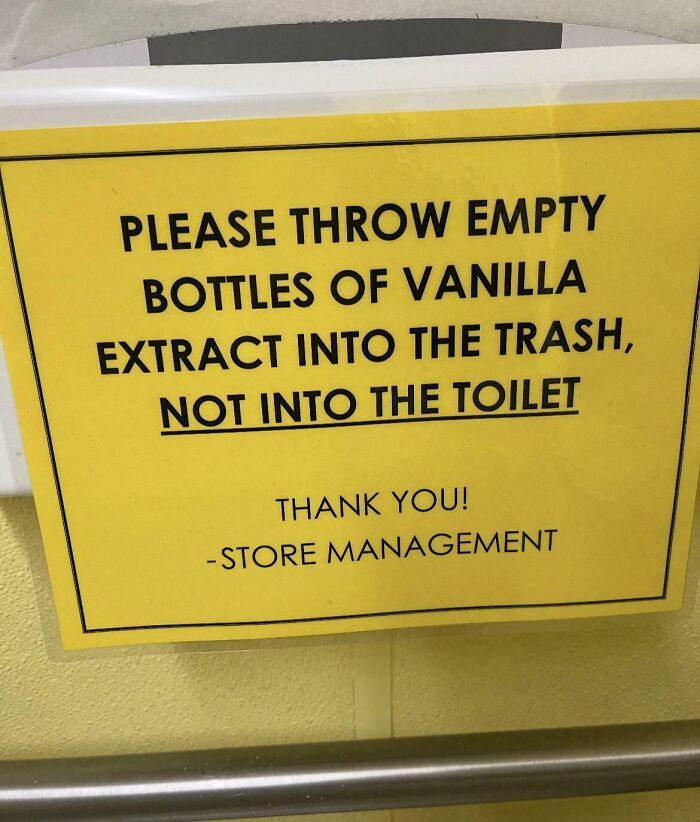 Sign reminding people lacking self-awareness not to flush vanilla extract bottles down the toilet.