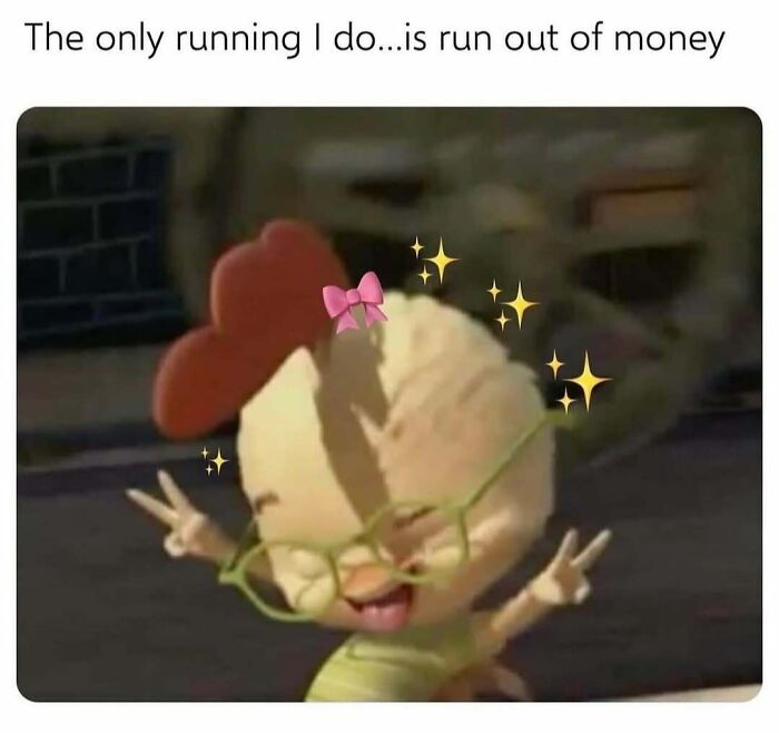 Animated chicken character with a bow and sparkles, humorously expressing a relatable feeling about money.