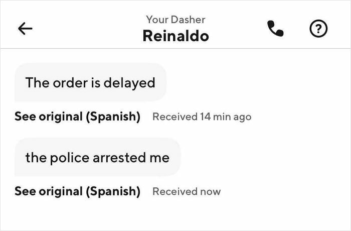Dasher message saying "The order is delayed; the police arrested me," highlighting a horrible day experience.