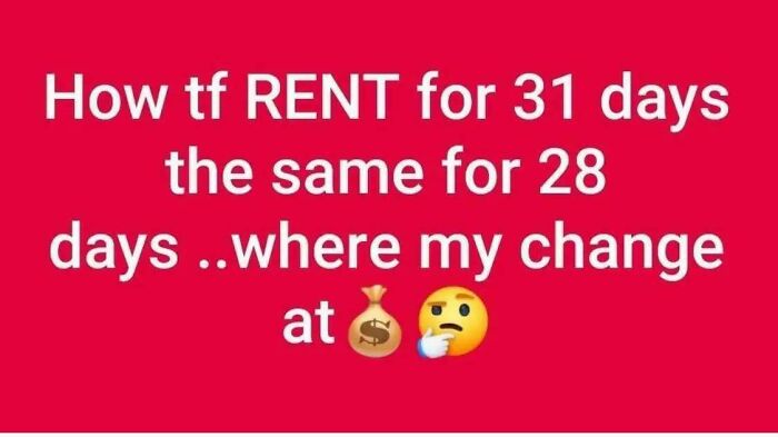 Text image questioning rent consistency for 31 vs 28 days with money and thinking face emojis, highlighting landlord issues.
