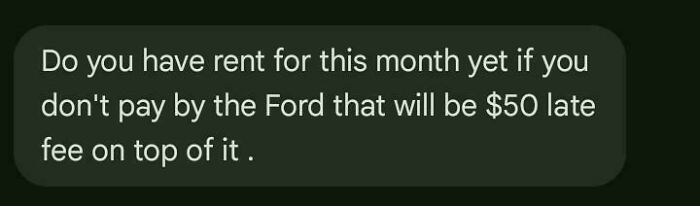 Tenant message about rent deadline, mentioning a $50 late fee, highlighting landlord issues.