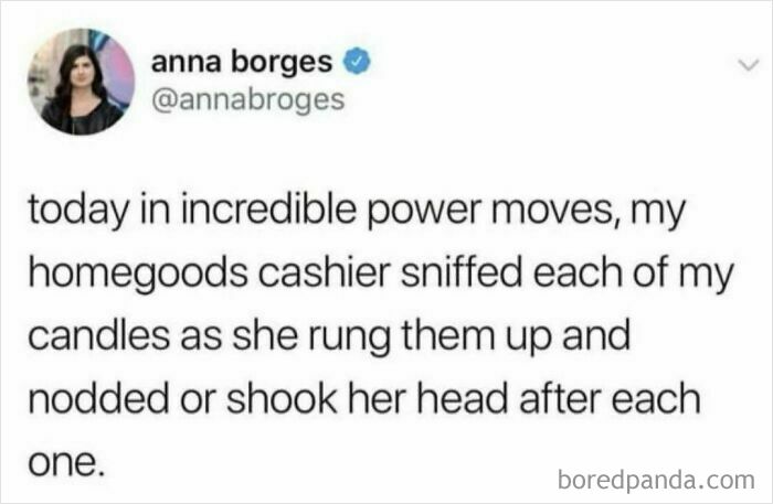 Tweet about a cashier sniffing candles, nodding or shaking her head; a relatable moment for the avocado generation.