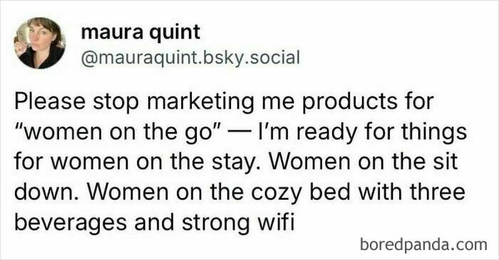 Millennial humor meme about preferring products for relaxation rather than "women on the go" scenarios.