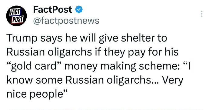 Tweet about Trump offering shelter to Russian oligarchs, sparking facepalm moments questioning the world.