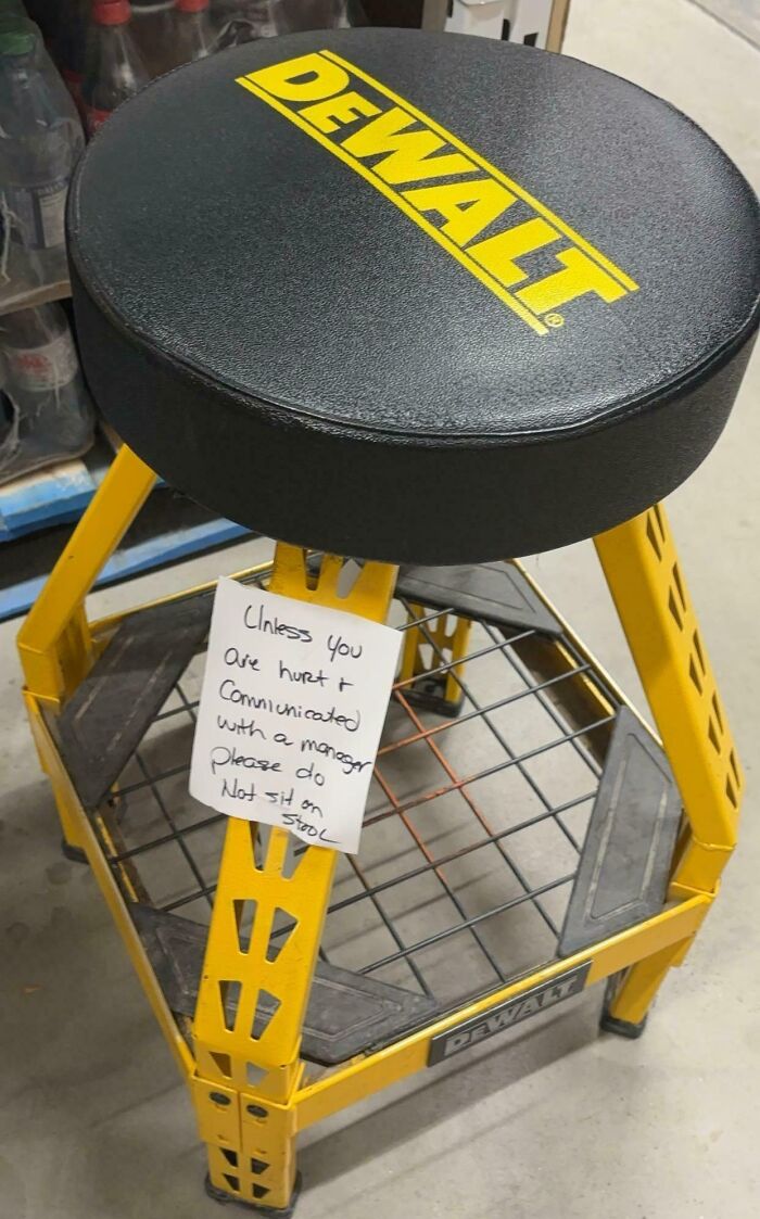 DeWalt stool with a note restricting its use, reflecting infuriating bosses' rules.