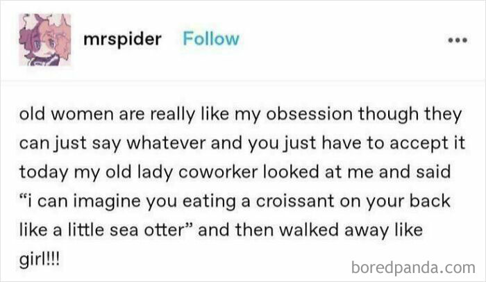 Coworker humor shared in a funny social media post about an amusing comment from an older colleague.