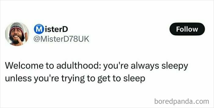 Millennial Misery meme about adulthood and sleepiness, featuring a humorous tweet by MisterD.