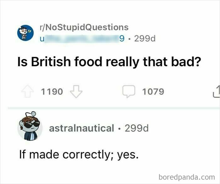 "Humorous meme questioning the quality of British food with a witty reply, capturing relatable humor."