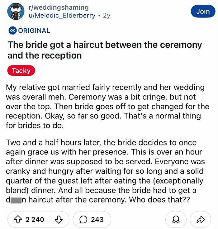 Reddit post about a tacky wedding where the bride got a haircut between the ceremony and reception, causing delays.