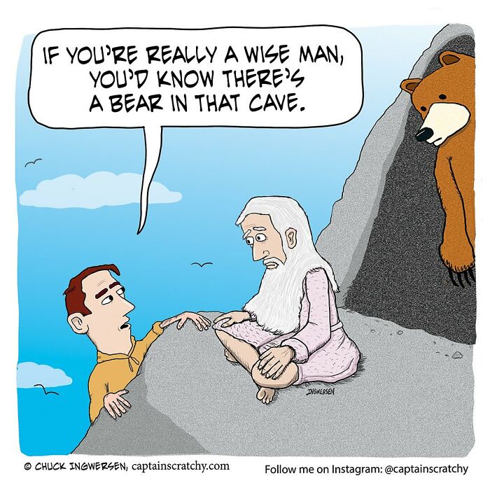 Comic by Captain Scratchy showing a man climbing a rock talking to a wise man near a cave with a bear inside.
