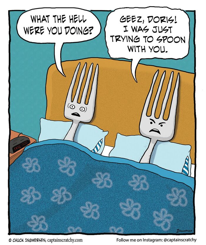 Two forks in bed, one upset asking what happened, the other saying it tried to spoon, comic by Captain Scratchy.