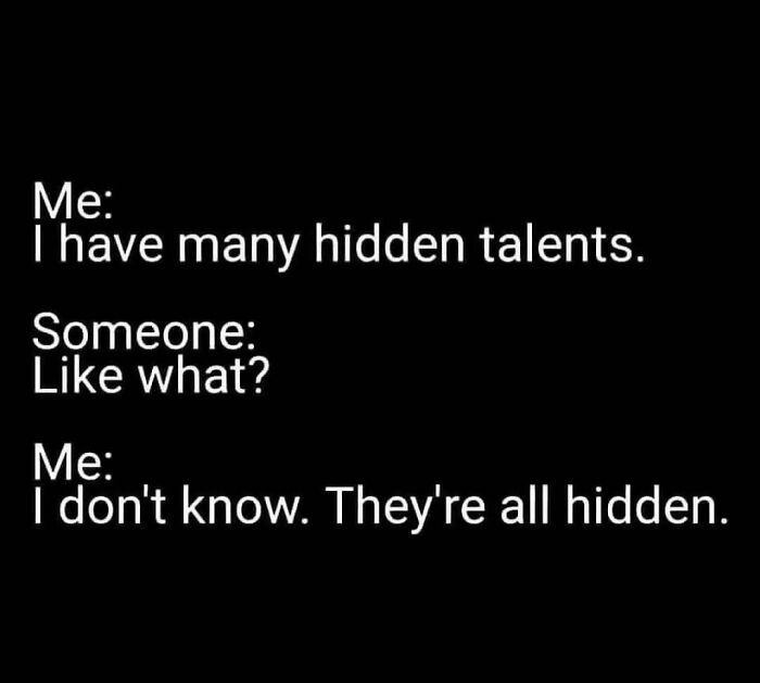 Text meme with a funny, relatable work joke about hidden talents.