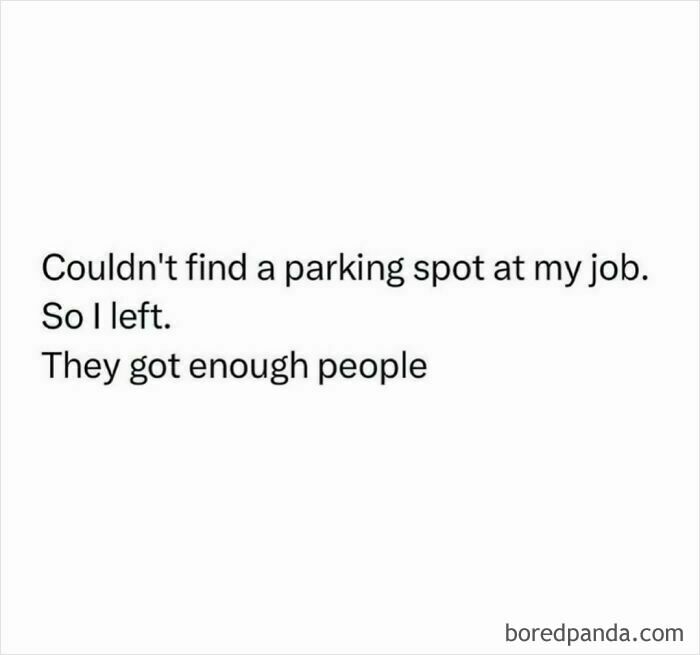Text meme about leaving work due to no parking, captioned humor.