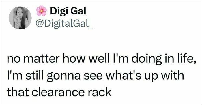Tweet by Digi Gal about always checking the clearance rack, reflecting on humorous thoughts and experiences.