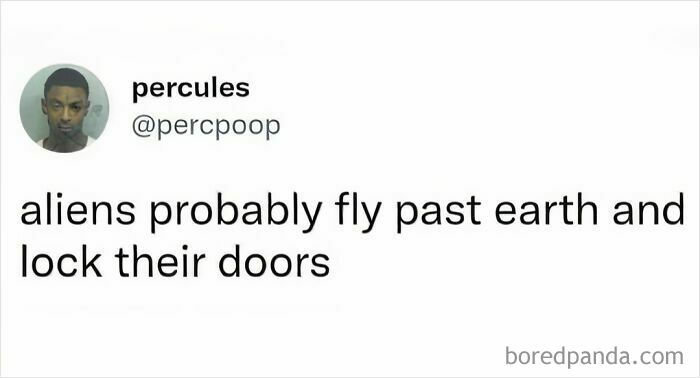 Funny anti-social meme text about aliens avoiding Earth and locking doors.