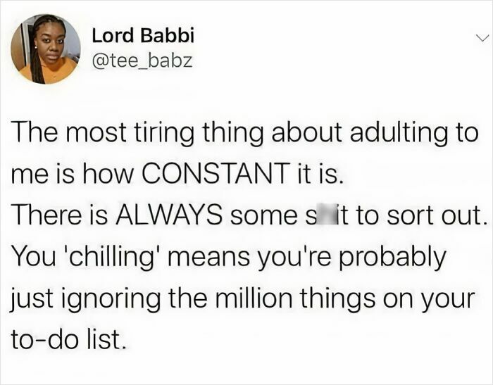 Anti-social meme about the constant challenges of adulting and endless to-do lists.