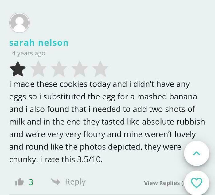 User review of failed recipe attempt, substituting ingredients led to poor cookie results, 1-star rating given.