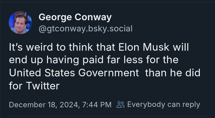 Tweet expressing thoughts on Elon Musk's spending comparison between Twitter and the US Government, posted by George Conway.