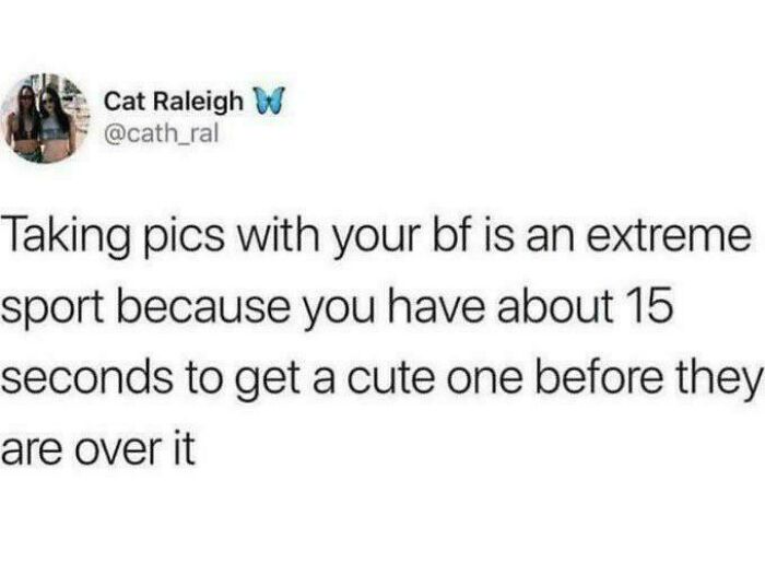 Tweet humorously describes taking quick cute photos with your boyfriend, related to love memes.