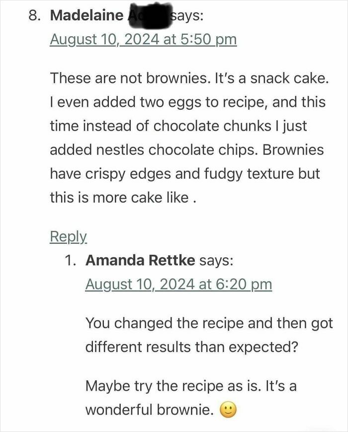User comments about not following a recipe for brownies and the unexpected result.