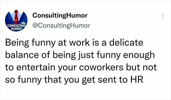 Work meme about balancing humor at work to avoid HR issues.