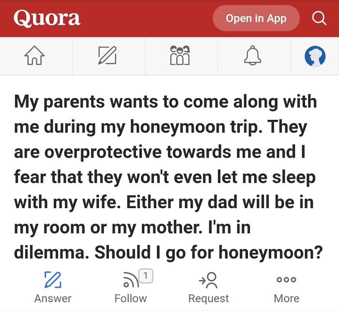 Quora question about overprotective parents wanting to join honeymoon trip causing a dilemma.