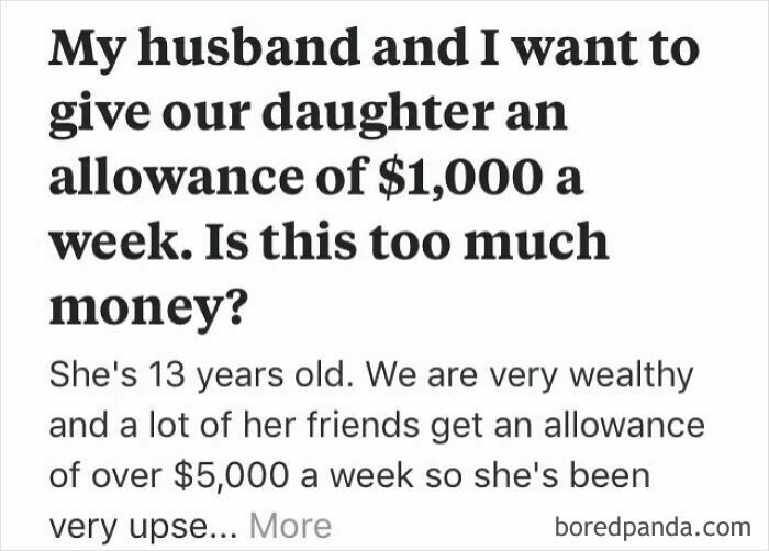 Question about giving a 13-year-old a $1,000 weekly allowance among weird or unfortunate Quora questions.