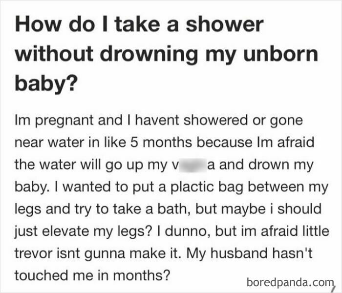 Pregnant woman asking how to shower safely without harming unborn baby in one of the weirdest or most unfortunate Quora questions.