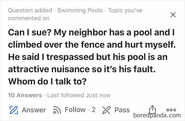 Weird or unfortunate Quora question about suing a neighbor after injury from trespassing near a pool.
