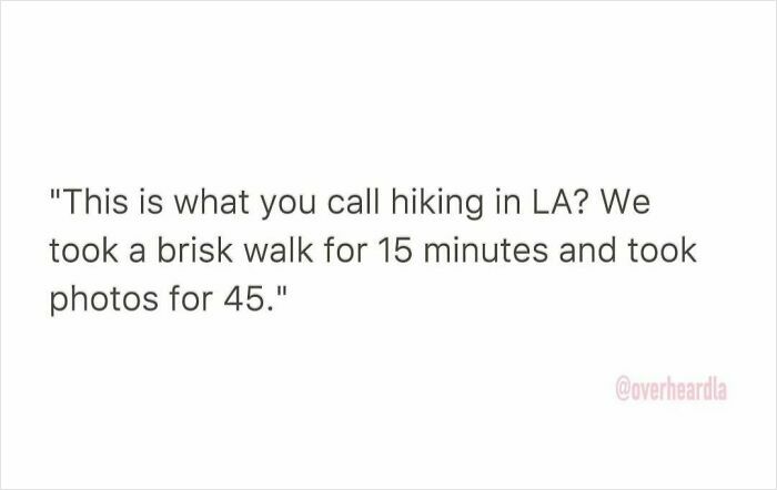 Text post with a funny conversation overheard in LA about hiking and taking photos, related to funniest conversations in LA streets.