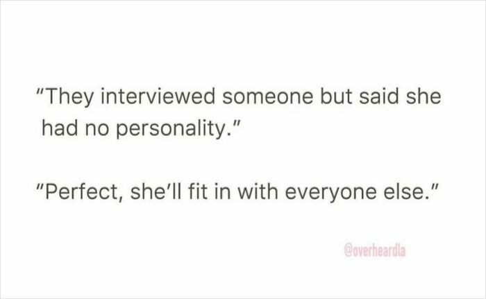 Funny conversation overheard in the streets of LA about someone interviewed and described as having no personality fitting in.
