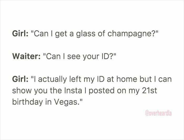 Funny conversation overheard in the streets of LA about a girl asking for champagne and showing Instagram as ID.
