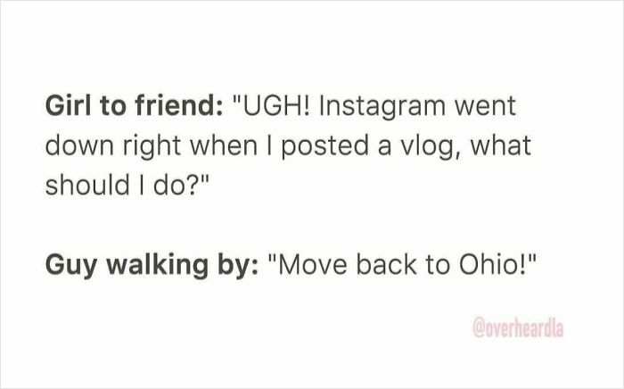 Funny conversation overheard in the streets of LA about Instagram outage and moving back to Ohio advice.