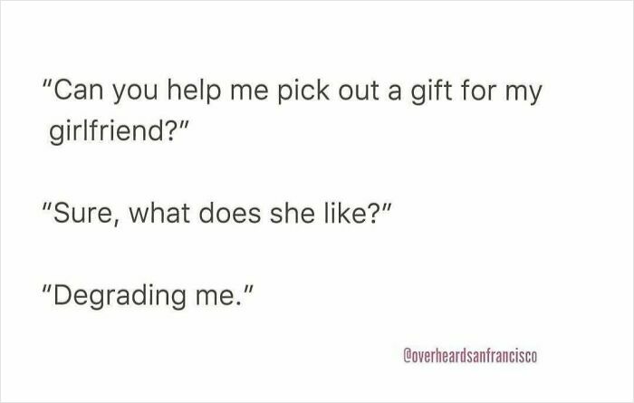 Text conversation humor overheard in the streets of LA about picking a gift for a girlfriend.