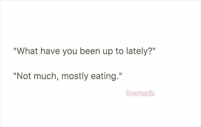 Text showing a funny conversation overheard in LA streets with phrases about recent activities and eating.