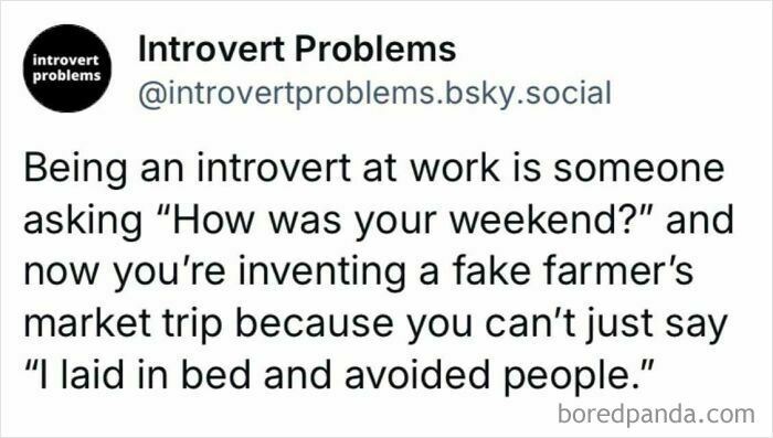 Text meme about introvert struggles at work, highlighting the challenge of discussing weekends without revealing social exhaustion.