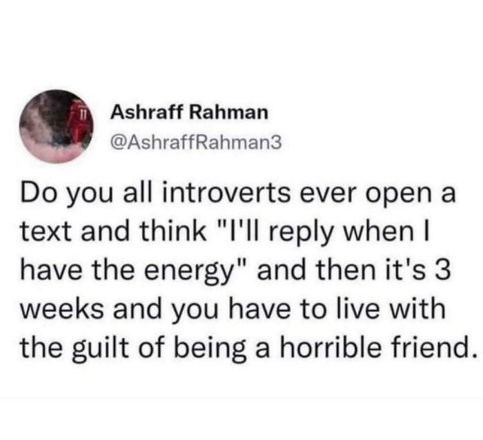 Tweet about introverts delaying text replies, highlighting humor related to anxiety and social guilt in silly memes.
