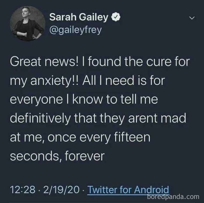 Tweet about finding a humorous cure for anxiety needing constant reassurance every fifteen seconds in silly anxiety memes.