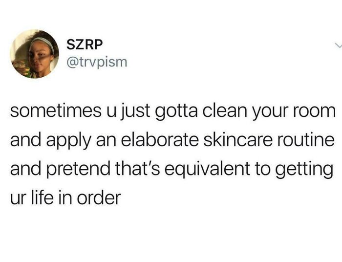Tweet about coping with anxiety by cleaning and skincare as a relatable funny meme for anxiety struggles.