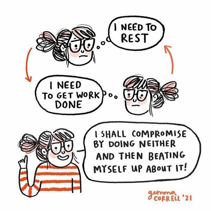 Cartoon woman with anxiety memes expressing a cycle of needing rest, work, and self-criticism in a relatable funny comic.