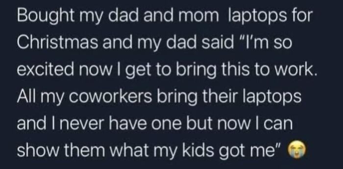Text meme about gifting laptops to parents and sharing wholesome moments with coworkers, perfect for wholesome memes.