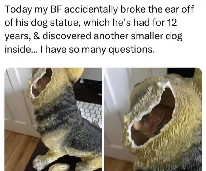 Funny wholesome meme showing a dog statue with a smaller dog hidden inside, perfect for sharing with favorite people.