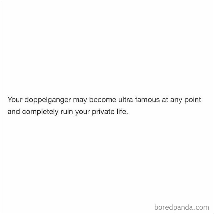 Funny and random shower thought about a doppelganger becoming famous and ruining your private life shared on this IG page