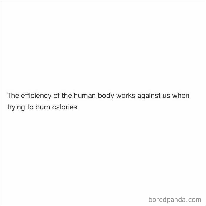 Funny and random shower thought text about the human body’s efficiency working against calorie burning on an IG page.
