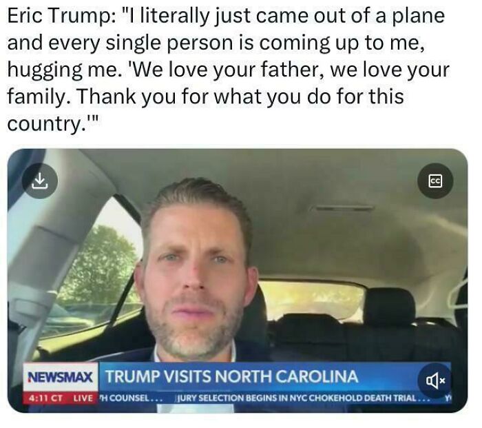 Eric Trump speaking in a car during a Newsmax broadcast, part of outrageous lies people actually tried to pass off as real.