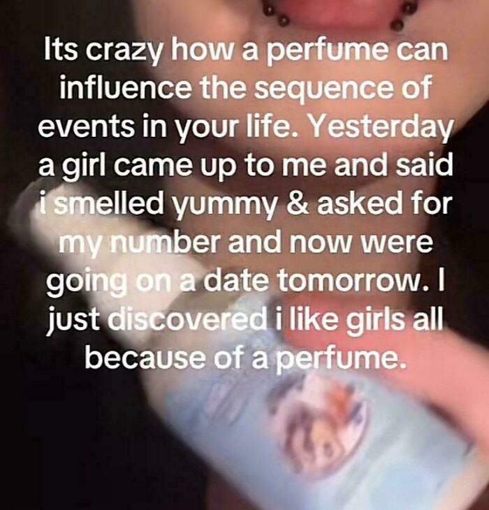 Text meme about outrageous lies people tried to pass off as real involving perfume and unexpected dates.