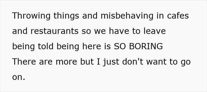 Text about stepkids misbehaving in public, causing disruptions and complaints, leading to frustration and challenges.