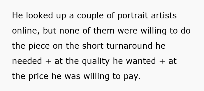 Text discussing challenges in finding a portrait artist meeting quality, timeframe, and cost needs.